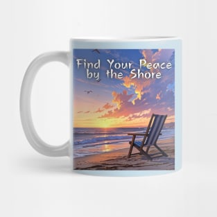 Beach, Beach vibes, summer vibes, holidays, vacation, graduation day, Graduation 2024, class of 2024, birthday gift, Father's day, Find Your Peace by the Shore! gifts for grads! Mug